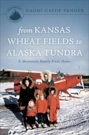 Tapa de From Kansas Wheat Fields To Alaska Tundra A Mennonite Family Finds Home
