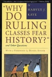 Tapa de Why Do Ruling Classes Fear History And Other Questions