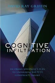 Tapa de Cognitive Infiltration An Obama Appointees Plan To Undermine The 911 Conspiracy Theory