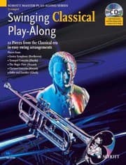 Tapa de Swinging Classical Playalong For Trumpet 12 Pieces From The Classical Era In Easy Swing Arrangements