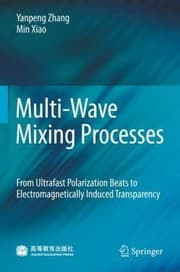 Tapa de Multiwave Mixing Processes From Ultrafast Polarization Beats To Electromagnetically Induced Transparency