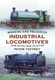 Tapa de Working And Preserved Industrial Locomotives From The Bill Reed Collection