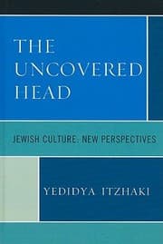 Tapa de The Uncovered Head Jewish Culture New Perspectives