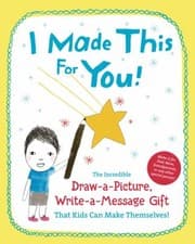 Tapa de I Made This For You The Incredible Drawapicture Writeamessage Gift That Kids Can Make Themselves