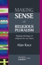 Tapa de Making Sense Of Religious Pluralism Shaping Theology Of Religions For Our Times