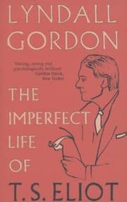 Tapa de The Imperfect Life Of Ts Eliot