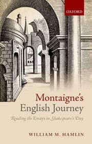 Tapa de Montaignes English Journey Reading The Essays In Shakespeares Day
