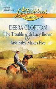 Tapa de The Trouble With Lacy Brown And Baby Makes Five