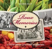 Tapa de Roux Memories A Cajuncreole Love Story With Recipes