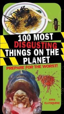 Tapa de 100 Most Disgusting Things On The Planet