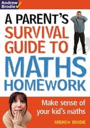 Tapa de Parents Survival Guide To Maths Homework Make Sense Of Your Kids Maths