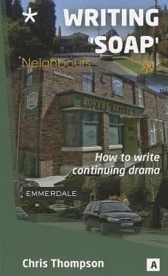 Tapa de Writing Soap How To Write Continuous Drama