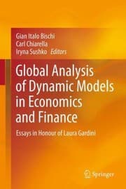 Tapa de Global Analysis Of Dynamic Models In Economics And Finance Essays In Honour Of Laura Gardini