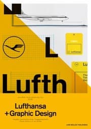Tapa de Lufthansa Graphic Design Visuelle Geschichte Einer Fluggesellshaft Visual History Of An Airline