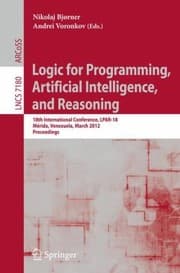 Tapa de Logic For Programming Artificial Intelligence And Reasoning 18th International Conference Lpar18 Merida Venezuela March 1115 2012 Proceedings
