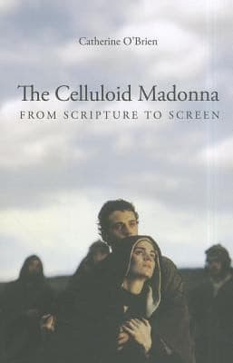 Tapa de The Celluloid Madonna From Scripture To Screen