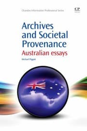 Tapa de Archives And Societal Provenance Australian Essays