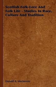 Tapa de Scottish FolkLore and Folk Life  Studies in Race Culture and Tradition