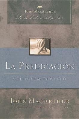 Tapa de La Predicacin Cmo Predicar Bblicamente