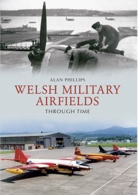 Tapa de Welsh Military Airfields Through Time