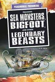 Tapa de Tracking Sea Monsters Bigfoot And Other Legendary Beasts