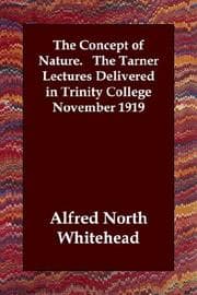 Tapa de The Concept of Nature.   The Tarner Lectures Delivered in Trinity College November 1919