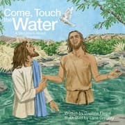 Tapa de Come Touch The Water A Storybook About Jesus Baptism