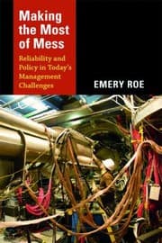 Tapa de Making The Most Of Mess Reliability And Policy In Todays Management Challenges