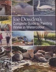 Tapa de Joe Dowdens Complete Guide To Painting Water In Watercolour