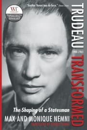 Tapa de Trudeau Transformed The Shaping Of A Statesman 19441965