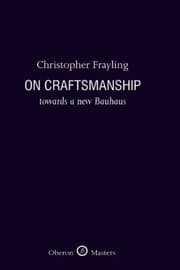Tapa de On Craftsmanship Towards A New Bauhaus