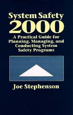 Tapa de System Safety 2000 A Practical Guide For Planning Managing And Conducting System Safety Programs