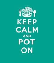 Tapa de Keep Calm And Pot On Good Advice For Gardeners