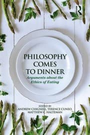 Tapa de Philosophy Comes To Dinner Arguments On The Ethics Of Eating
