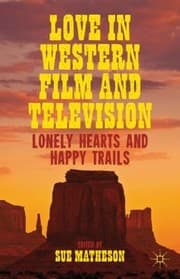 Tapa de Love In Western Film And Television Lonely Hearts And Happy Trails