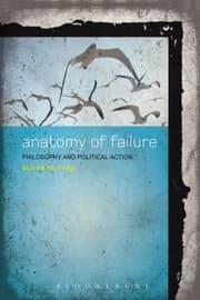 Tapa de Anatomy Of Failure Philosophy And Political Action