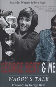 Tapa de George Best Me Waggys Tale George By The Man Who Knew Him Best
