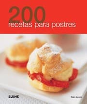 Tapa de 200 Recetas Para Postres
200 Recetas