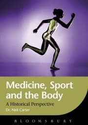 Tapa de Medicine Sport And The Body A Historical Perspective