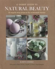 Tapa de A Green Guide To Natural Beauty 35 Stepbystep Projects For Homemade Beauty