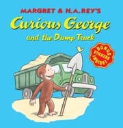 Tapa de Margret Ha Reys Curious George And The Dump Truck
