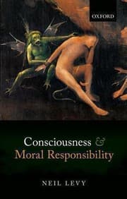 Tapa de Consciousness And Moral Responsibility