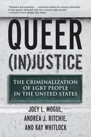 Tapa de Queer Injustice The Criminalization Of Lgbt People In The United States