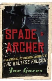 Tapa de Spade Archer The Prequel To Dashiell Hammetts The Maltese Falcon