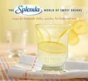Tapa de The Splenda World Of Sweet Drinks Recipes For Homemade Shakes Punches Hot Drinks And More