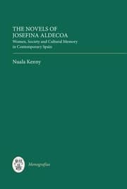 Tapa de The Novels Of Josefina Aldecoa Women Society And Cultural Memory In Contemporary Spain