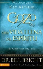 Tapa de El Gozo De Una Vida Llena Del Espritu El Poder Para Triunfar