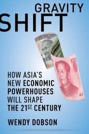 Tapa de Gravity Shift How Asias New Economic Powerhouses Will Shape The Twentyfirst Century