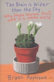 Tapa de The Brain Is Wider Than The Sky Why Simple Solutions Dont Work In A Complex World
