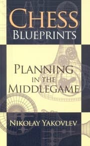 Tapa de Chess Blueprints Planning In The Middlegame